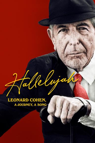 Hallelujah: Leonard Cohen, a Journey, a Song poster