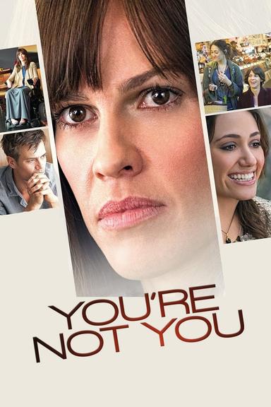 You're Not You poster