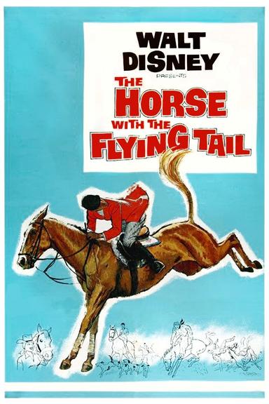 The Horse with the Flying Tail poster