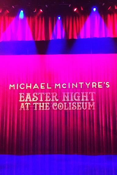 Michael McIntyre's Easter Night at the Coliseum poster