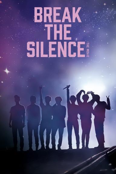 Break the Silence: The Movie poster