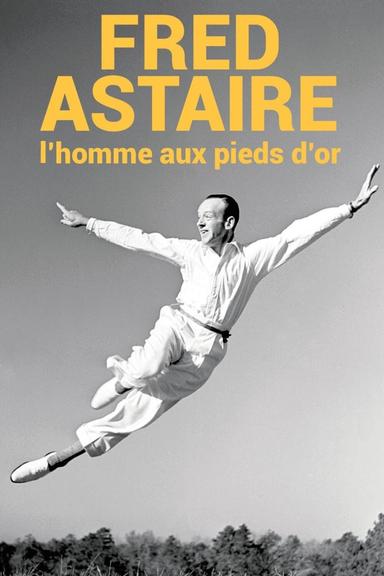 Fred Astaire, l'homme aux pieds d'or poster