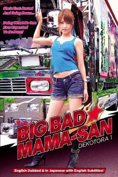 Big Bad Mama-San: Dekotora 1 poster