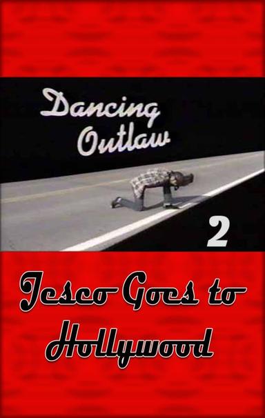 Dancing Outlaw II: Jesco Goes to Hollywood poster