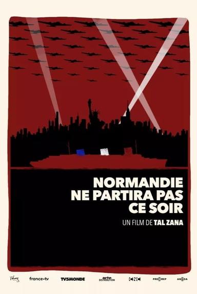 Normandie ne partira pas ce soir poster