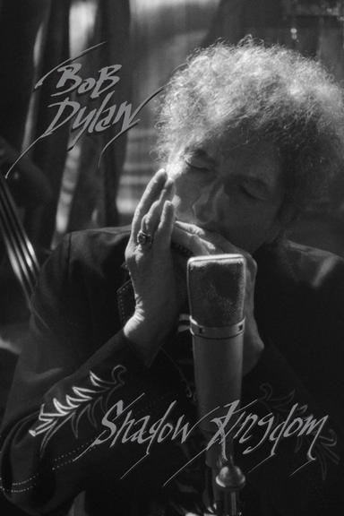 Bob Dylan: Shadow Kingdom poster