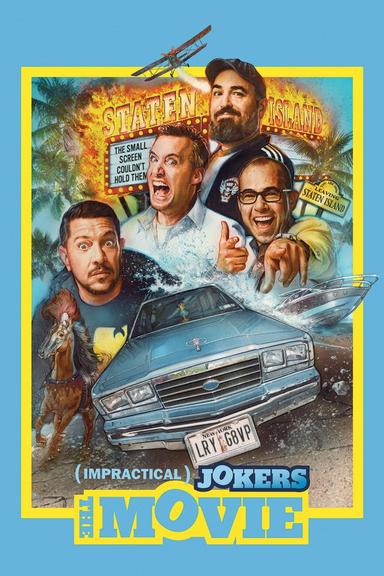 Impractical Jokers: The Movie poster