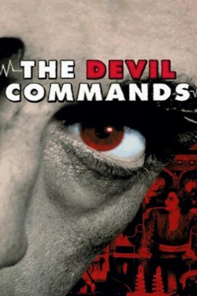 The Devil Commands poster