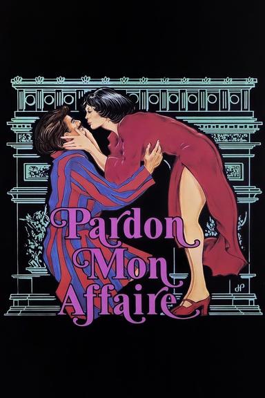 Pardon Mon Affaire poster