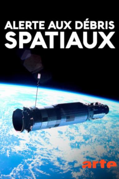 Alerte aux débris spatiaux poster