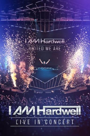 I Am Hardwell United we are Live At Ziggo Dome poster