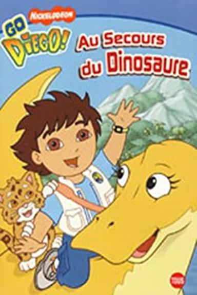 Go, Diego, Go!: The Great Dinosaur Rescue poster