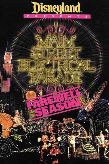 Disney Presents: Main Street Electrical Parade - Farewell Season poster