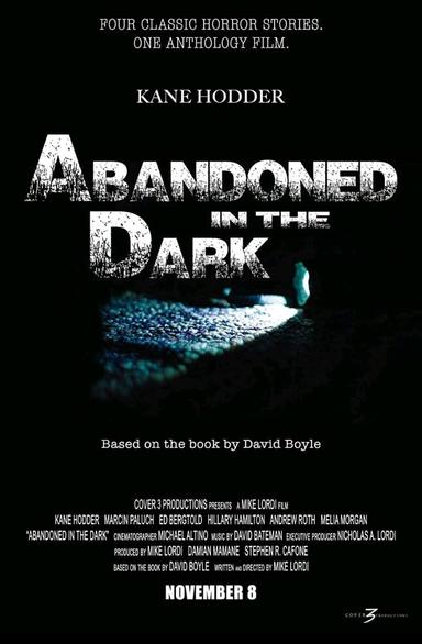 Abandoned in the Dark poster