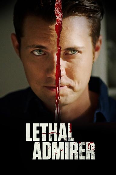 Lethal Admirer poster