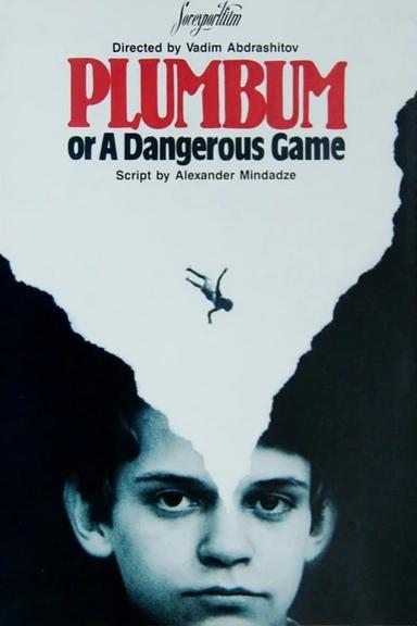 Plumbum, or The Dangerous Game poster