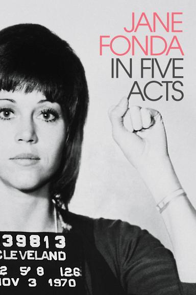 Jane Fonda in Five Acts poster