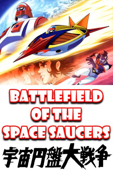 Battlefield of the Space Saucers poster