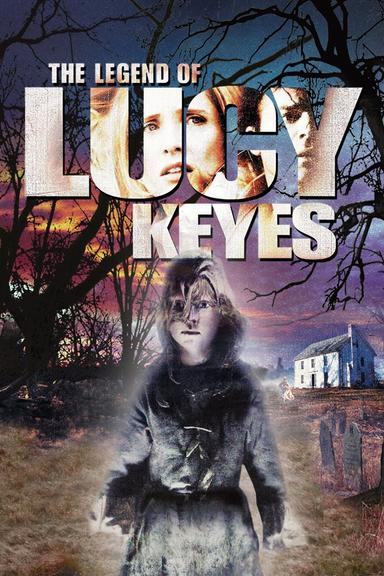 The Legend of Lucy Keyes poster