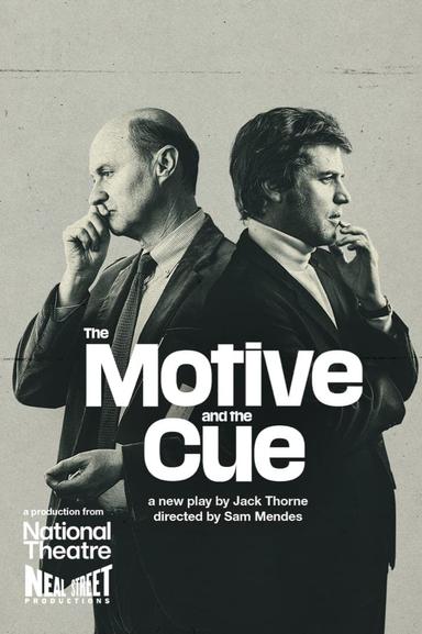 National Theatre Live: The Motive and the Cue poster