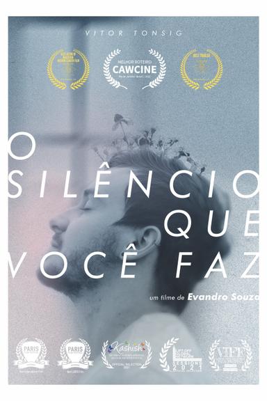 O Silêncio Que Você Faz poster