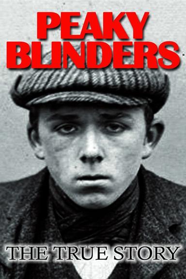 Peaky Blinders: The True Story poster