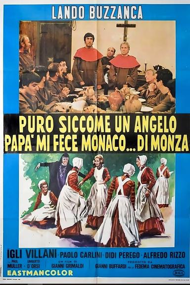 Puro siccome un angelo papà mi fece monaco... di Monza poster