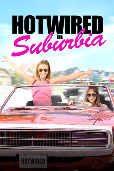 Hotwired in Suburbia poster