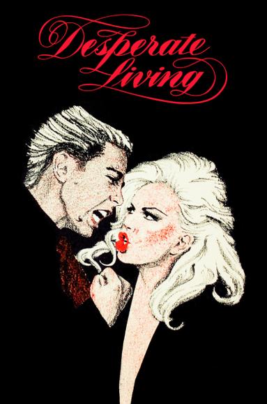 Desperate Living poster