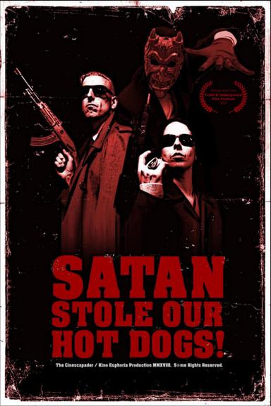 Satan Stole Our Hot Dogs! poster