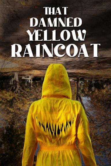 That Damned Yellow Raincoat poster