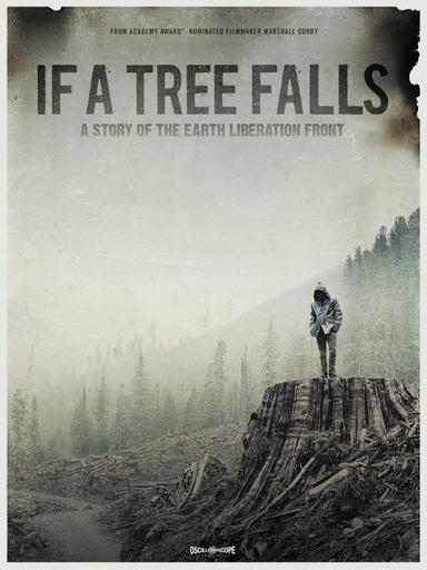 If a Tree Falls: A Story of the Earth Liberation Front poster