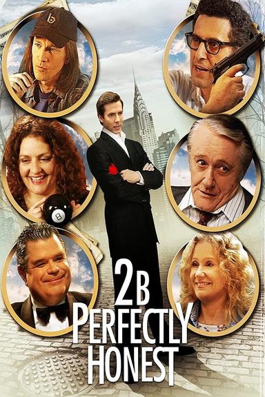 2BPerfectlyHonest poster