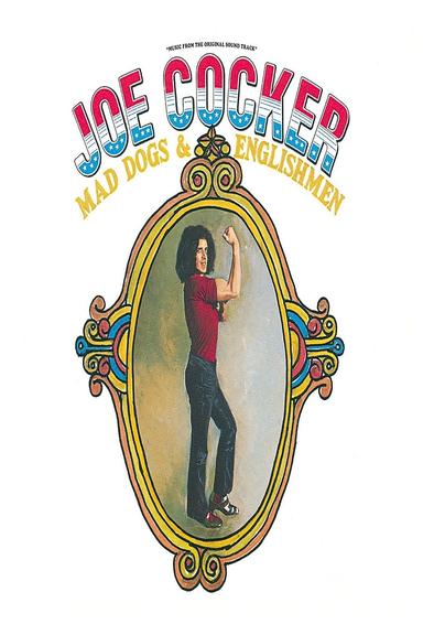 Joe Cocker: Mad Dogs & Englishmen poster