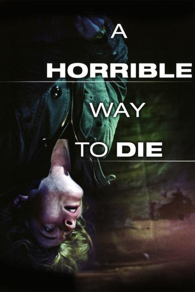 A Horrible Way to Die poster