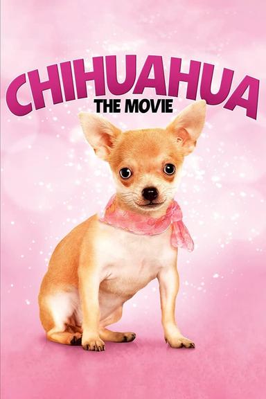 Chihuahua: The Movie poster