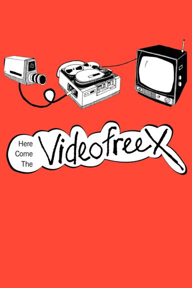 Here Come the Videofreex poster