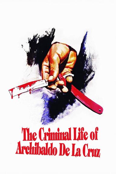 The Criminal Life of Archibaldo de la Cruz poster