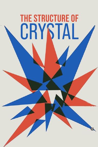 The Structure of Crystal poster