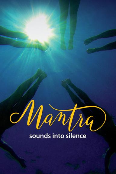 Mantra: Sounds Into Silence poster