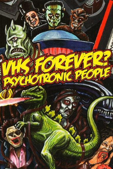 VHS Forever? | Psychotronic People poster