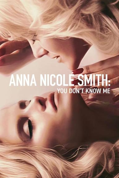 Anna Nicole Smith: You Don't Know Me poster