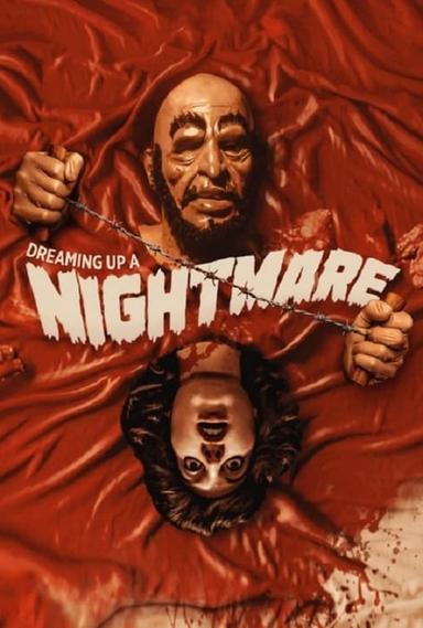 Dreaming Up a Nightmare poster