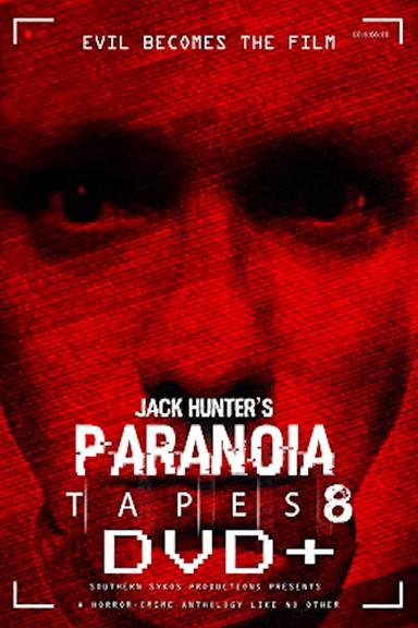 Paranoia Tapes 8: DVD+ poster