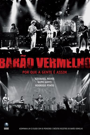 Barão Vermelho: Por que a gente é assim? poster