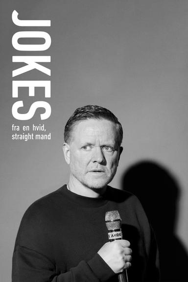 JOKES – fra en hvid, straight mand poster