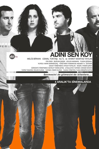 Adını Sen Koy poster