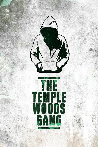 The Temple Woods Gang poster