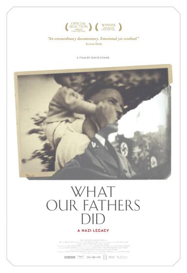 What Our Fathers Did: A Nazi Legacy poster