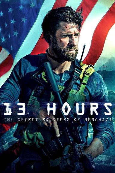 13 Hours: The Secret Soldiers of Benghazi poster